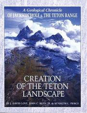 Cover of: Creation of the Teton Landscape