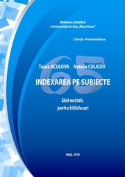 Cover of: Indexarea pe subiecte : ghid metodic pentru bibliotecari