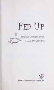 Cover of: Fed up | Jessica Conant-Park