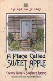 Cover of: A Place Called Sweet Apple: Country Living and Southern Recipes