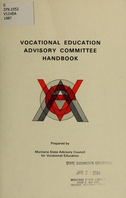 Vocational education advisory committee handbook by Montana Advisory Council for Vocational Education