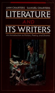 Cover of: Literature and Its Writers by Ann Charters, Charters, Samuel.