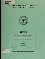 Cover of: The level and structure of power delegated to high-ranking military officials in a democracy: a case study of the United States