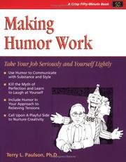 Cover of: Making humor work: take your job seriously and yourself lightly