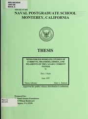 Wind-forced modeling studies of currents, meanders, eddies, and filaments of the Canary Current System by Eric J. Buch