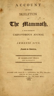 Cover of: Account of the skeleton of the mammoth: a non-descript carnivorous animal of immense size, found in America