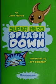 Cover of: Super hero splash down