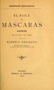 Cover of: El baile de máscaras: sainete en un acto y en verso