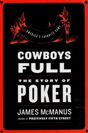 Cover of: Cowboys full: the story of poker