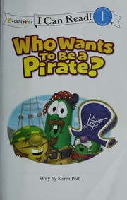 Cover of: Who wants to be a pirate?