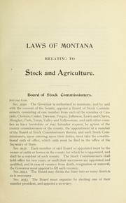Cover of: Laws of Montana relating to stock and agriculture by Montana