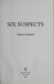 Six suspects by Vikas Swarup