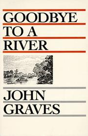 Cover of: Goodbye to a river by Graves, John