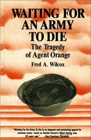 Waiting for an army to die by Fred Wilcox