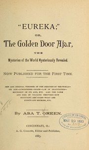 Cover of: "Eureka;" or, The golden door ajar