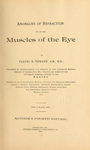 Anomalies of refraction and of the muscles of the eye by Flavel Benjamin Tiffany
