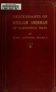 Cover of: Descendants of William Sherman of Marshfield, Massachusetts