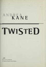 Cover of: Twisted by Andrea Kane