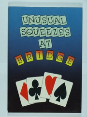Cover of: Unusual Squeezes at Bridge
