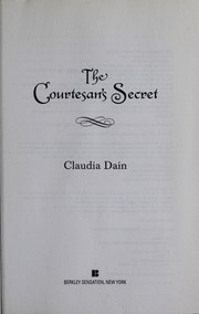 Cover of: The courtesan's secret by Claudia Dain