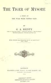 Cover of: The tiger of Mysore by G. A. Henty