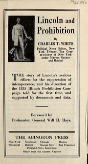 Cover of: Lincoln and prohibition, by Charles T. White: [advertising brochure]