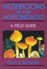 Cover of: Mushrooms of the Adirondacks: a field guide