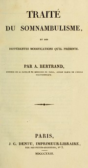 Cover of: Traité du somnambulisme by Alexander Jacques François Bertrand