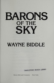 Cover of: Barons of the sky: from early flight to strategic warfare : the story of the American aerospace industry