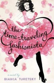 Cover of: The time-traveling fashionista: a novel