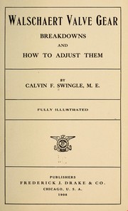 Walschaert valve gear by Calvin Franklin Swingle