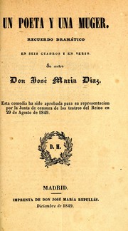 Cover of: Un poeta y una muger: recuerdo dramático en seis cuadros y en verso