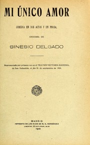 Cover of: Mi único amor by Sinesio Delgado