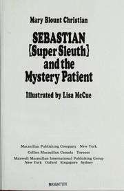 Cover of: Sebastian (Super Sleuth) and the mystery patient