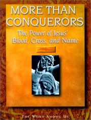 Cover of: More than conquerors: the power of Jesus' blood, cross and name
