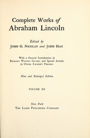 Cover of: Complete works of Abraham Lincoln by Abraham Lincoln