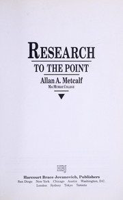 Cover of: Research to the point by Allan A. Metcalf