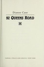 Cover of: 92 Queens Road by Dianne Case