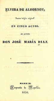 Cover of: Elvira de Albornoz: drama trágico original en cinco actos