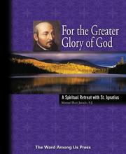 For the Greater Glory of God by Manuel Ruiz Jurado