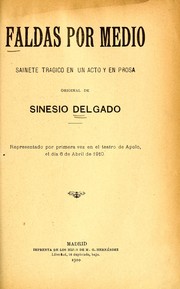 Cover of: Faldas por medio: sainete trágico en un acto y en prosa