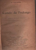 Cover of: Kastelo de Prelongo by Henri Vallienne