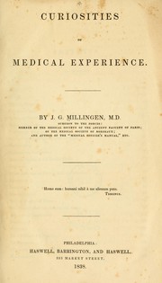 Cover of: Curiosities of medical experience. by J. G. Millingen, J. G. Millingen