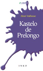 Cover of: Kastelo de Prelongo by Henri Vallienne