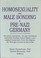 Cover of: Homosexuality and Male Bonding in Pre-Nazi Germany: The Youth Movement, the Gay Movement, and Male Bonding Before Hitler's Rise 