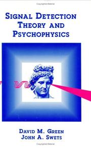 Signal detection theory and psychophysics by David Marvin Green