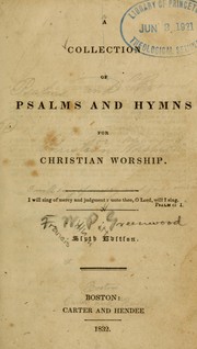 Cover of: A Collection of Psalms and hymns for Christian worship by F. W. P. Greenwood