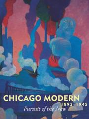 Cover of: Chicago Modern, 1893-1945: Pursuit of the New
