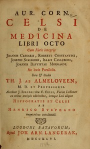 Cover of: De medicina libri octo: cum notis integris Joannis Caesarii, Roberti Constantini, Josephi Scaligeri, Isaaci Casauboni, Joannis Baptistae Morgagni. Ac locis parallelis