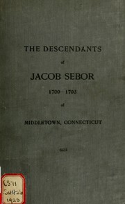 The descendants of Jacob Sebor by Helen Beach